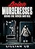 True Crime: Female Killers:...