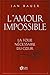 L'amour impossible: La foli...