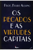Os pecados e as virtudes capitais