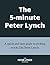 The 5 minute Peter Lynch: A quick and easy guide to picking stocks like Peter Lynch