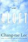 Aloft by Chang-rae Lee