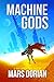 Machine Gods