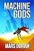 Machine Gods