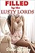 Filled by the Lusty Lords