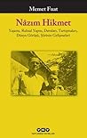 Nâzım Hikmet - Yaşamı, Ruhsal Yapısı, Davaları, Tartışmaları, Dünya Görüşü, Şiirinin Gelişmeleri