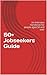 50+ Jobseekers Guide: An Interview Handbook for people aged 50 and over