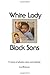 White Lady, Black Sons by Lisa Richesson