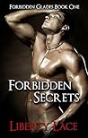 Forbidden Secrets by Liberty Lace