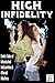 High Infidelity: Erotic Stories of Intoxicated Infidelity and Altered Adultery
