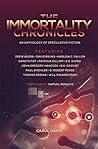 The Immortality Chronicles