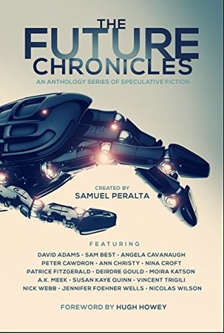 The Future Chronicles: Special Edition (Kindle Edition)