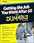 Getting the Job You Want After 50 For Dummies