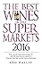 Best Wine Buys in the Supermarkets 2016 by Ned Halley