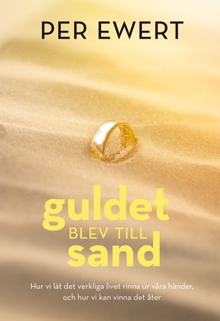 Guldet blev till sand