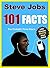 101 Facts...Steve Jobs by Hal Jordan