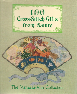100 Cross-Stitch Gifts from Nature (Hardcover)