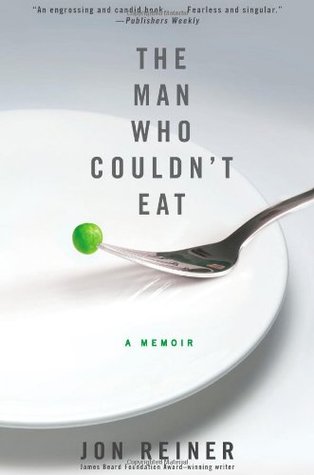 The Man Who Couldn't Eat (Hardcover)
