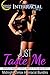 INTERRACIAL ROMANCE: Just Taste Me (Interracial Romance, African American Fiction, BWWM Erotica)