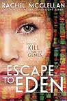 Escape to Eden by Rachel McClellan Escape to Eden by Rachel McClellan