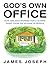God's Own Office: How One M...