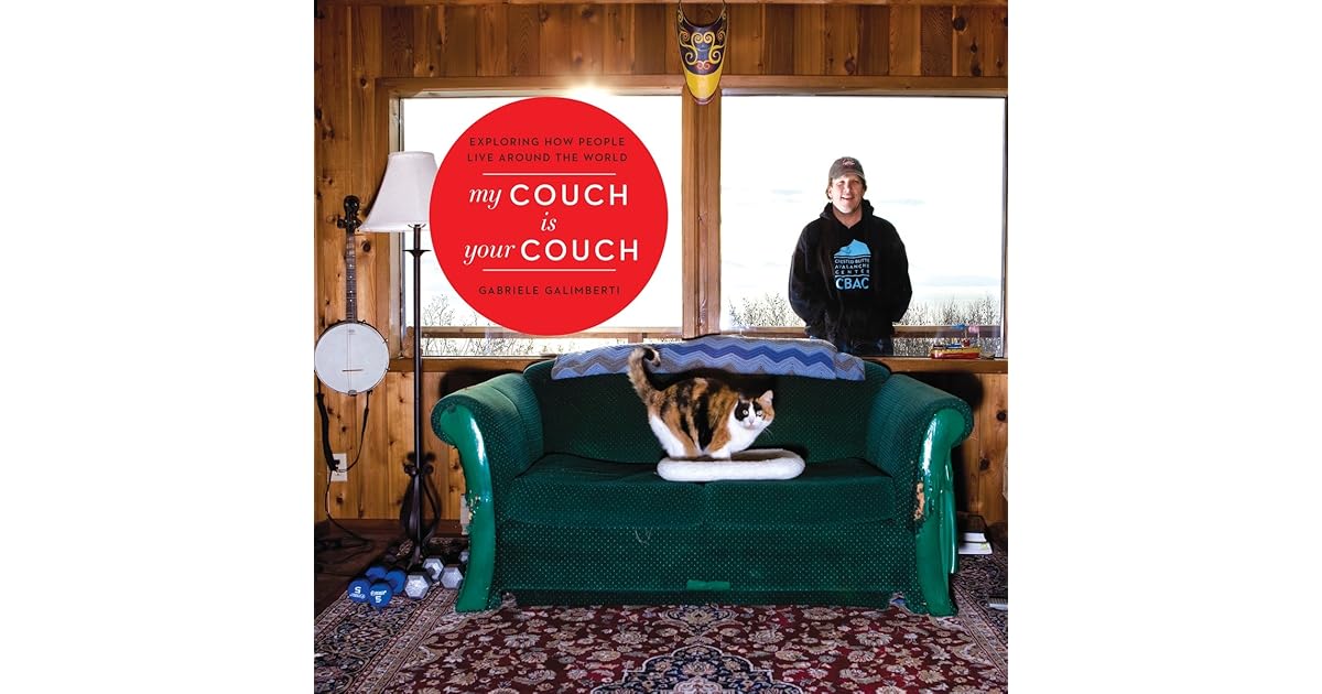 My Couch Is Your Couch Exploring How People Live Around The World By Gabriele Galimberti