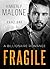 FRAGILE: A Billionaire Romance (Part One)