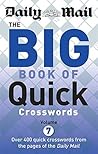 Daily Mail Big Book of Quick Crosswords Volume 7 (The Daily Mail Puzzle Books)