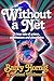 Without a Net: A True Tale of Prison, Penthouses and Playmates