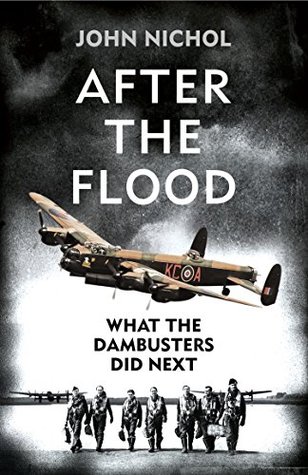 Return of the Dambusters: What 617 Squadron Did Next