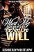 WHAT MY MAN WON'T DO, THE NEXT ONE WILL by Kimberly Whitlow