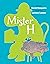 Mister H