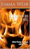 Demigod Fire: After Percy Jackson came this... Demigod Fire: After Percy Jackson came this...