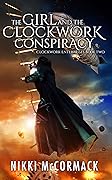The Girl and the Clockwork Conspiracy
