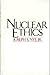 Nuclear Ethics by Joseph S. Nye Jr.