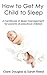 How to Get My Child to Sleep: A handbook of sleep management for parents of preschool children