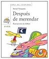 Despues de Merendar/ After the Snack Time
