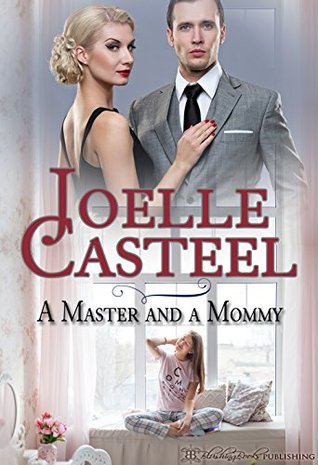 A Master and a Mommy (Kindle Edition)
