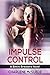 Impulse Control: A Bimini Breakers Novel