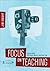 Focus on Teaching: Using Video for High-Impact Instruction