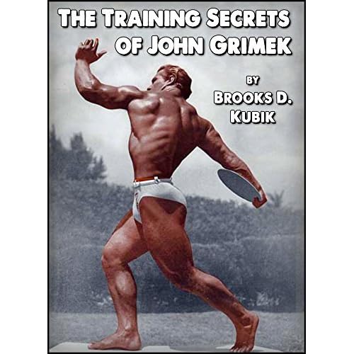 The Training Secrets Of John Grimek By Brooks D Kubik