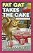 Fat Cat Takes the Cake (A Fat Cat Mystery Book 3)