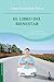 El libro del bienestar (Spanish Edition)