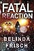 Fatal Reaction (Paramedic Anneliese Ashmore Mysteries Book 1)