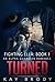 Turned (Fighting Ella #1)