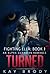 Turned (Fighting Ella #1)