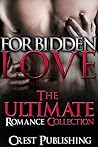 Forbidden Love: The Ultimate Romance Collection