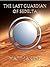 The Last Guardian of Sedelta (The Last Guardian of Sedelta, #1)