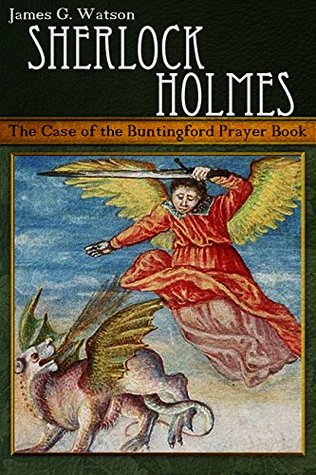 Sherlock Holmes, The Case of the Buntingford Prayer Book (Kindle Edition)