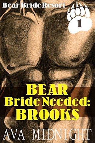 Bear Bride Needed: Brooks (Bear Bride Resort Book 1)