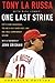 One Last Strike (Enhanced Edition): Fifty Years in Baseball, Ten and a Half Games Back, and One Final Championship Season – A NYT Bestseller St. Louis Cardinals MLB Memoir